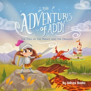 Cover for The Adventures of Addy: The Tale of the Prince and the Dragon