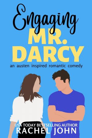 Cover for Engaging Mr. Darcy: An Austen Inspired Romantic Comedy