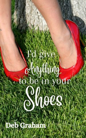 Cover for I'd Give Anything to Be in Your Shoes