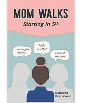 Cover for Mom Walks: Starting in 5th