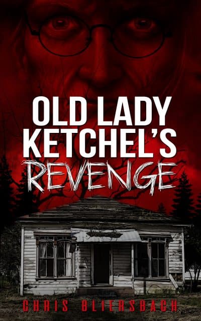 Cover for Old Lady Ketchel's Revenge
