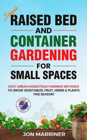 Cover for Simple Raised Bed and Container Gardening for Small Spaces