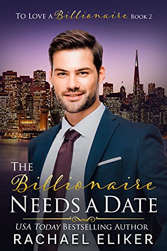 Cover for The Billionaire Needs a Date