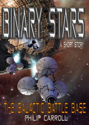 Cover for The Galactic Battle Base: Binary Stars