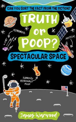 Cover for Truth or Poop? Spectacular Space