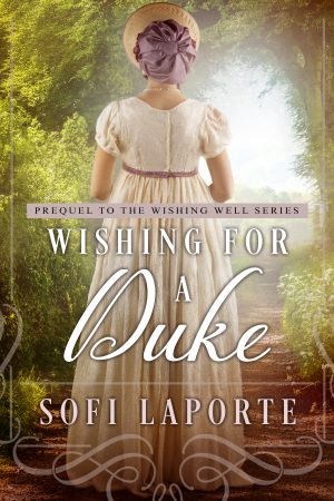 Cover for Wishing for a Duke: A Short Story Prequel to The Wishing Well Series