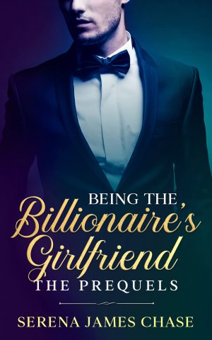 Cover for Being The Billionaire's Girlfriend, The Prequel