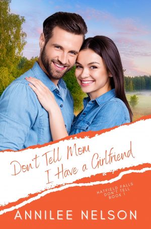 Cover for Don't Tell Mom I Have a Girlfriend