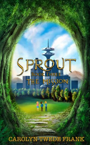 Cover for Sprout : The Mission