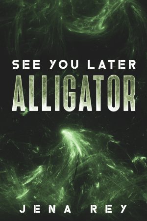 Cover for See You Later, Alligator