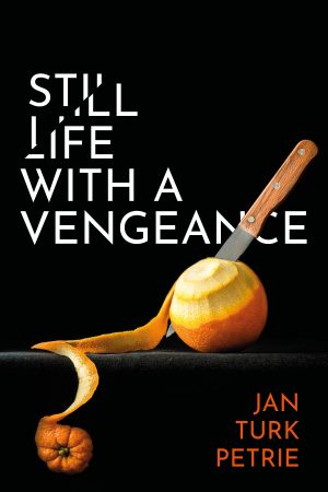 Cover for Still Life with a Vengeance