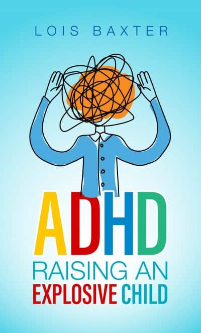 Cover for ADHD Raising an Explosive Child