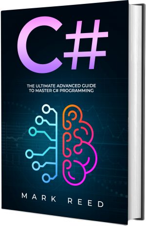 Cover for C#: The Ultimate Advanced Guide to Master C# Programming