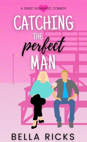 Cover for Catching the Perfect Man
