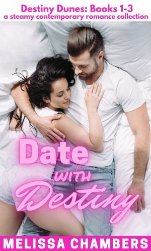 Cover for Date with Destiny: Destiny Dunes Books 1-3