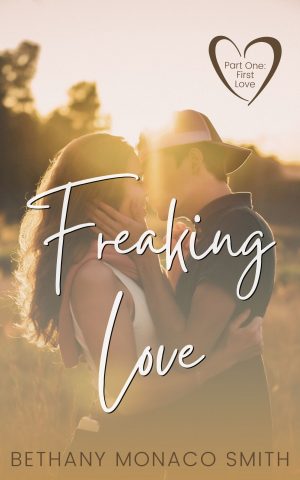 Cover for Freaking Love Part One: First Love