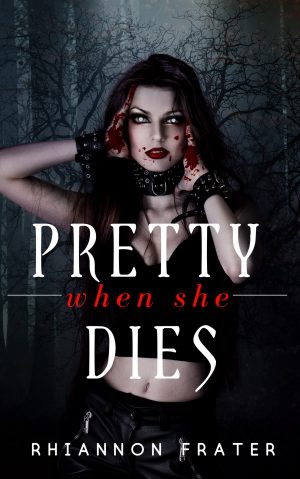 Cover for Pretty When She Dies