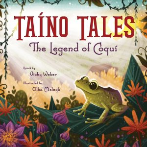 Cover for Taíno Tales: The Legend of Coquí