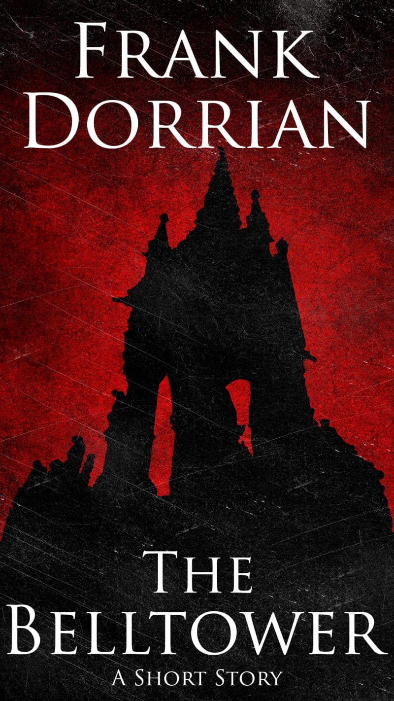 Cover for The Belltower: A Grimdark Fantasy Short Story