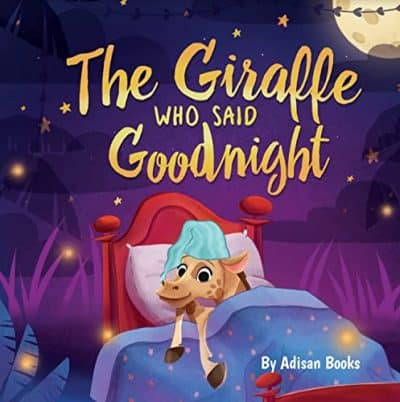 Cover for The Giraffe Who Said Goodnight