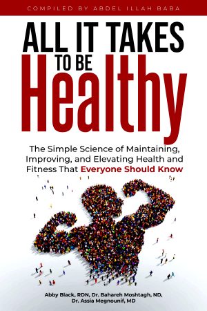 Cover for All It Takes to Be Healthy