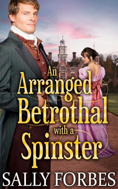 Cover for An Arranged Betrothal with a Spinster