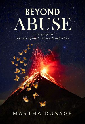 Cover for Beyond Abuse an Empowered Journey of Soul, Science & Self-Help