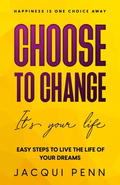 Cover for Choose to Change: It's your life