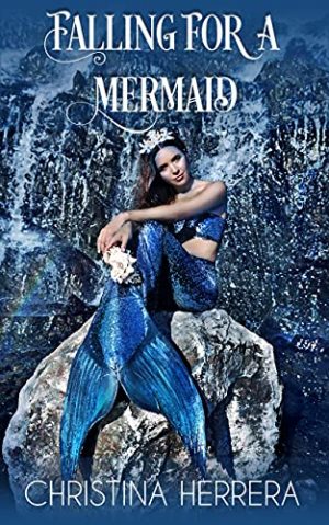 Cover for Falling for a Mermaid