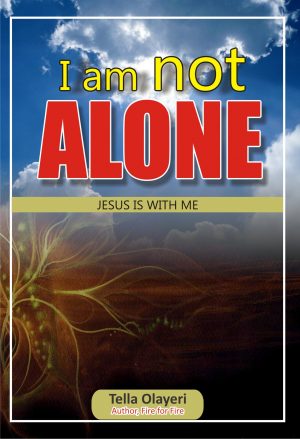 Cover for I am not Alone Jesus is With Me