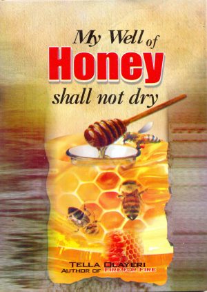 Cover for My Well of Honey Shall not dry