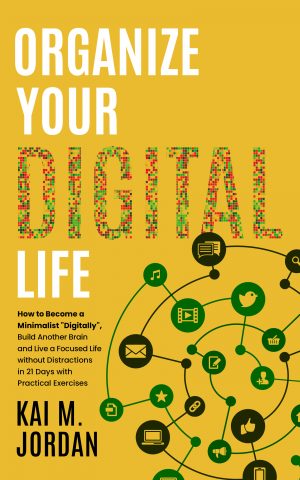 Cover for Organize Your Digital Life