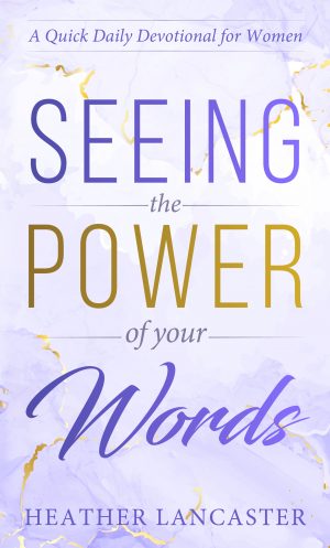 Cover for Seeing the Power of Your Words