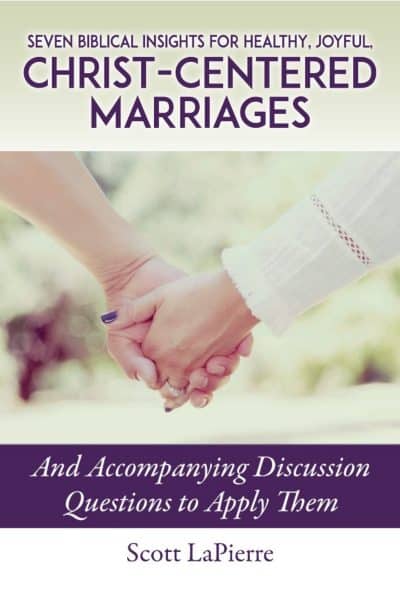 Cover for Seven Biblical Insights for Healthy, Joyful, Christ-Centered Marriages