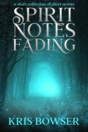 Cover for Spirit Notes Fading