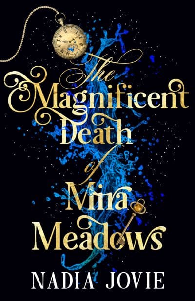 Cover for The Magnificent Death of Mira Meadows