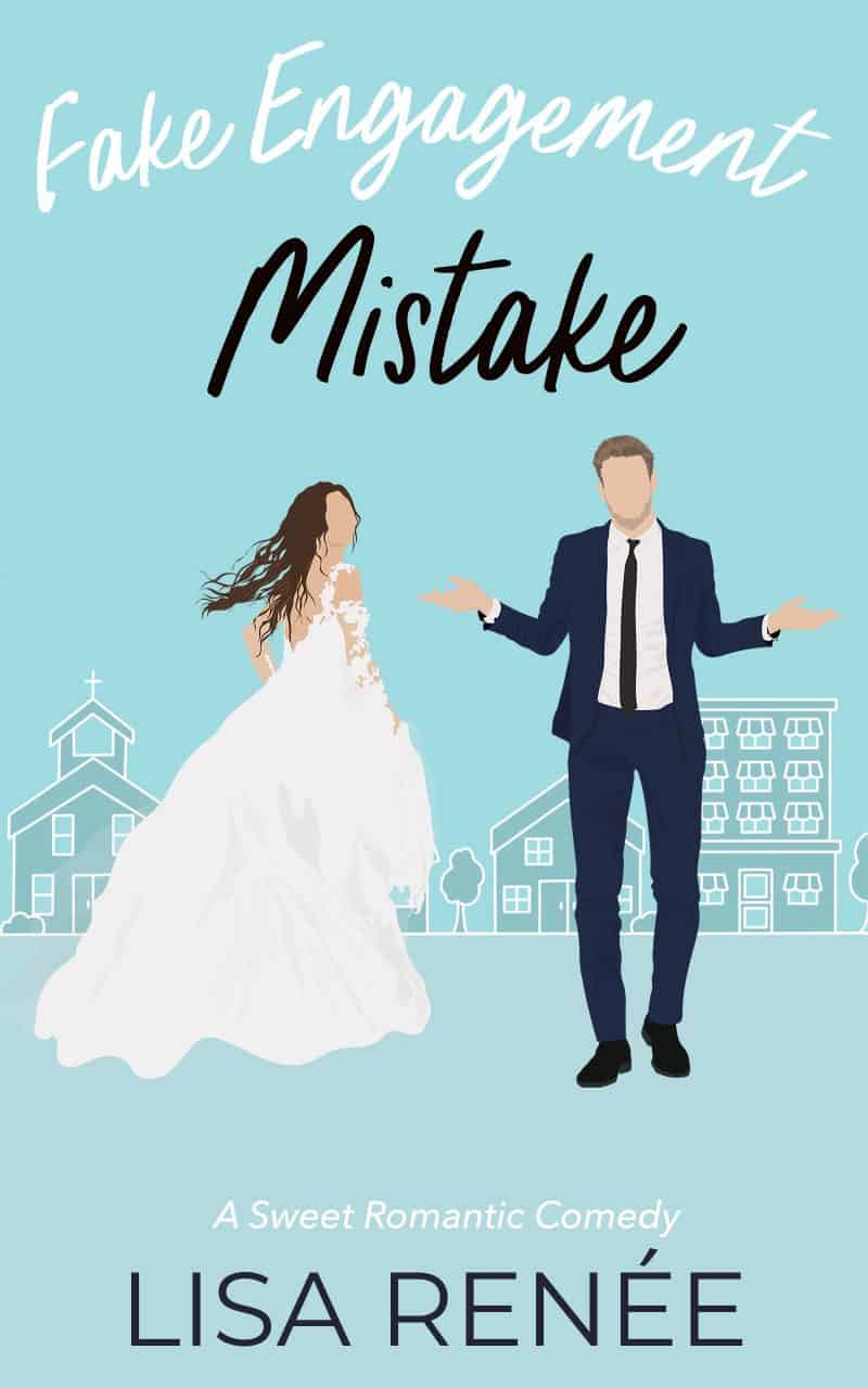 Cover for Fake Engagement Mistake: Small Town Christian Romcom Novella