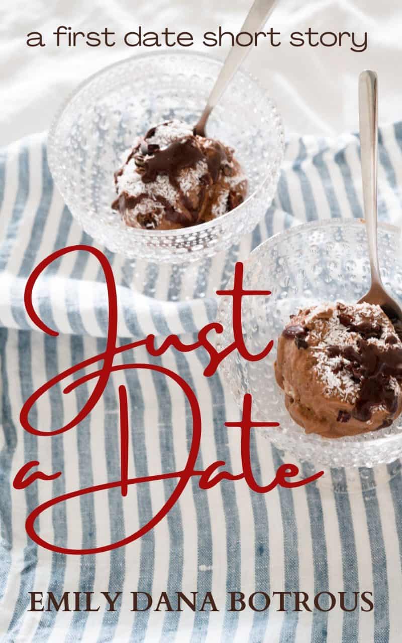 Cover for Just a Date: A First-Date Short Story