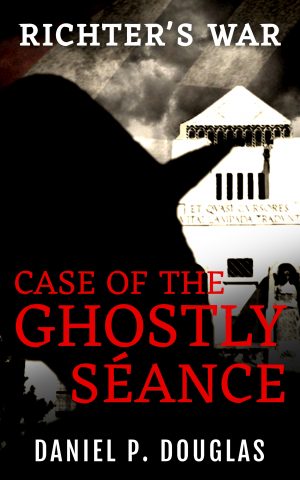 Cover for Richter's War: Case of the Ghostly Séance