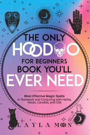 Cover for The Only Hoodoo for Beginners Book You’ll Ever Need