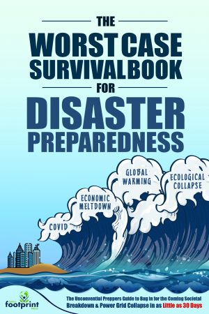 Cover for The Worst Case Survival Book for Disaster Preparedness