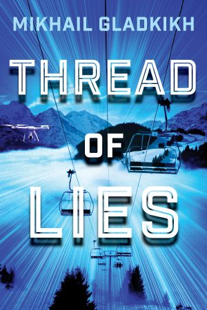 Cover for Thread of Lies: A Ski Resort Murder Mystery