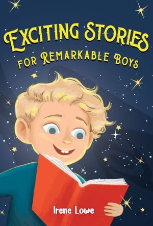 Cover for Exciting Stories for Remarkable Boys