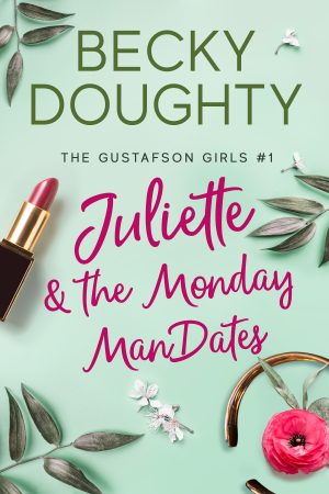 Cover for Juliette and the Monday ManDates
