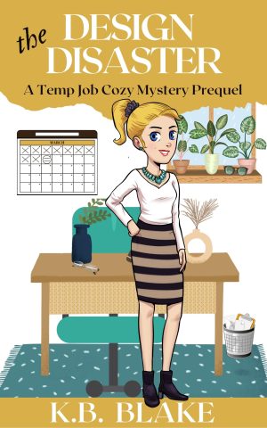 Cover for The Design Disaster: A Temp Job Cozy Mystery Prequel