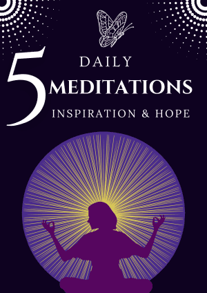 Cover for 5 Impactful Meditations To Change Your Life This Week: Impactful Meditations To Drive Positive Change
