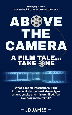 Cover for Above the Camera: A Film Tale ... Take One