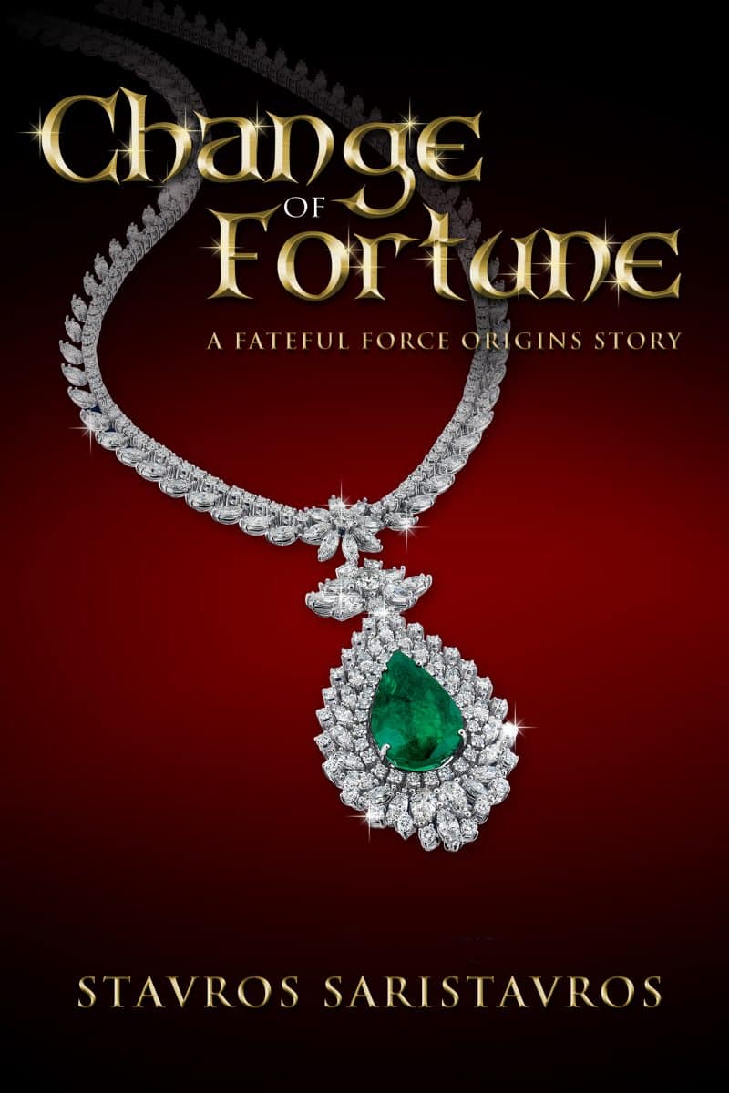Cover for Change of Fortune: A Fateful Force Origins Story: Prequal to The Tome of Syyx