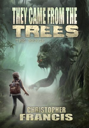 Cover for They Came from the Trees: The Merge