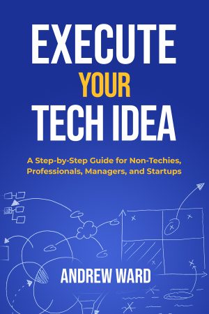 Cover for Execute Your Tech Idea